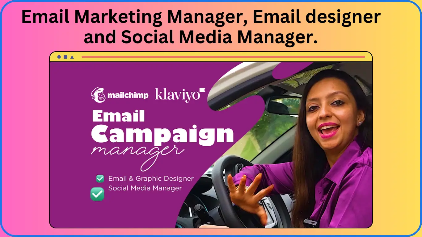 Email Marketing Manager, Email designer and Social Media Manager.