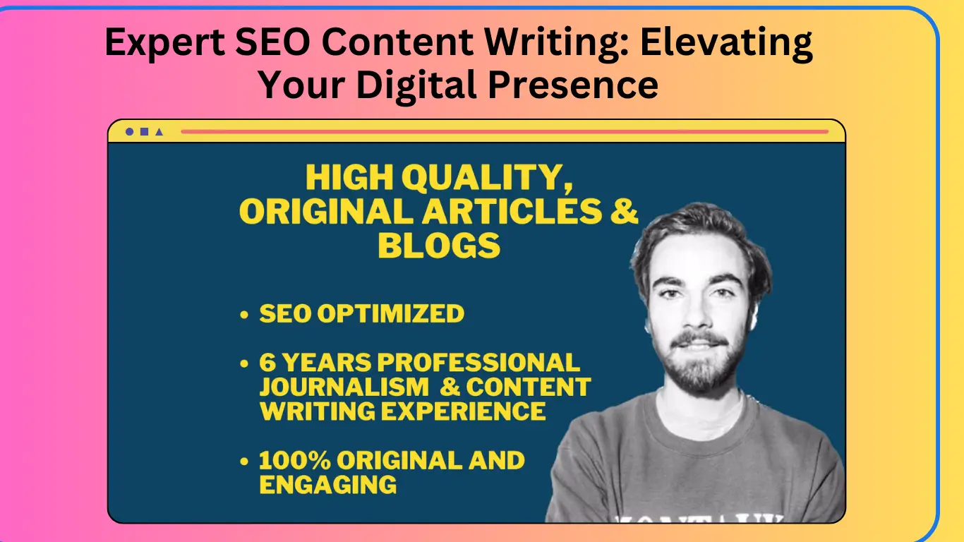 Expert SEO Content Writing Elevating Your Digital Presence