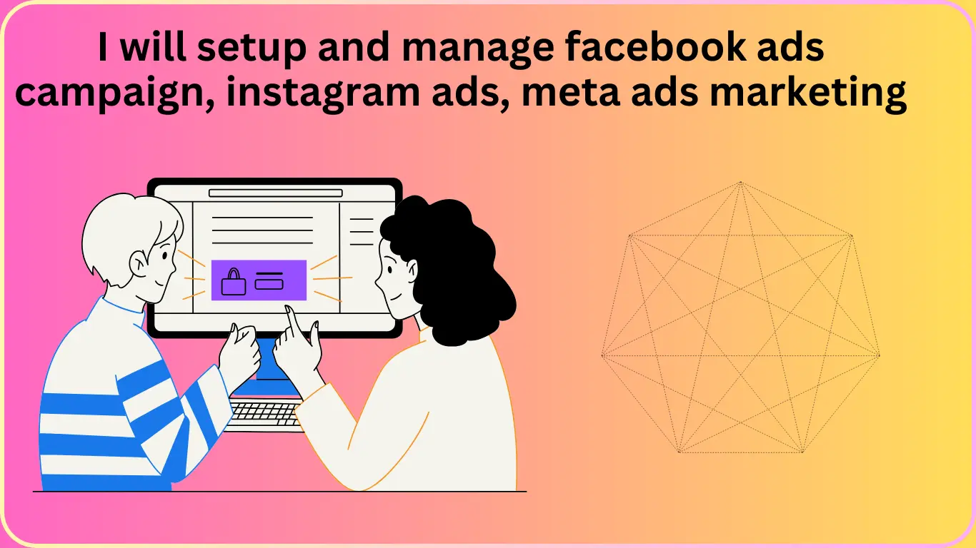 I will setup and manage facebook ads campaign, instagram ads, meta ads marketing