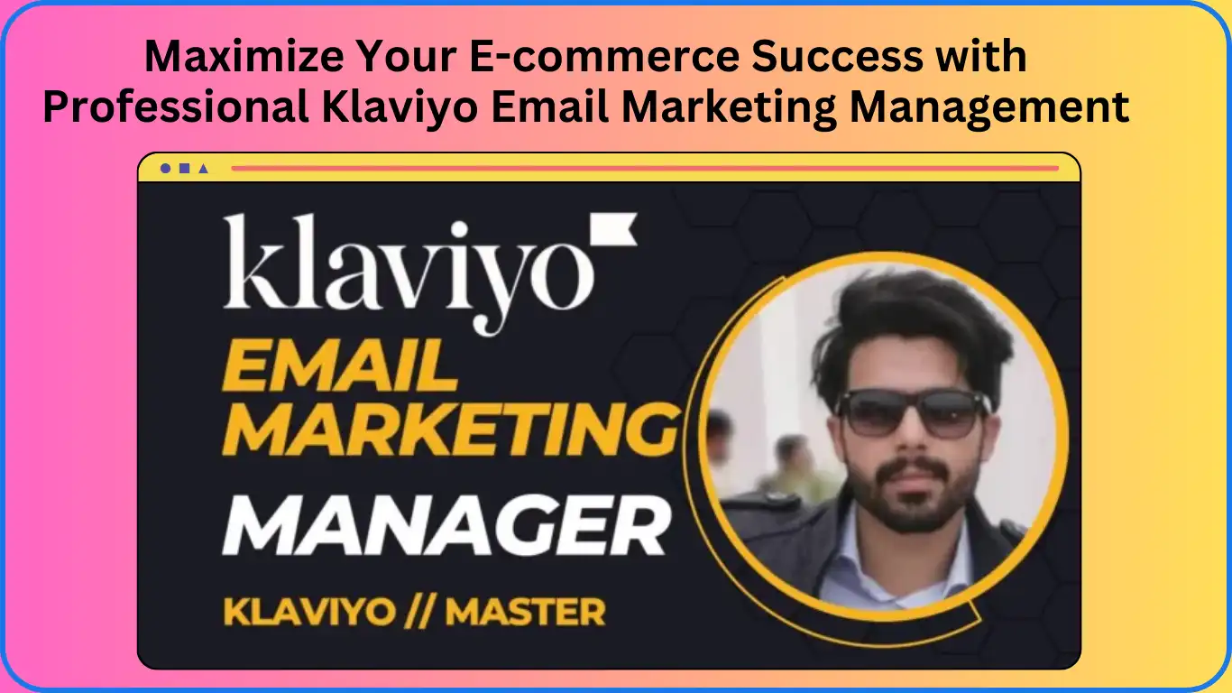 Maximize Your E-commerce Success with Professional Klaviyo Email Marketing Management (2)