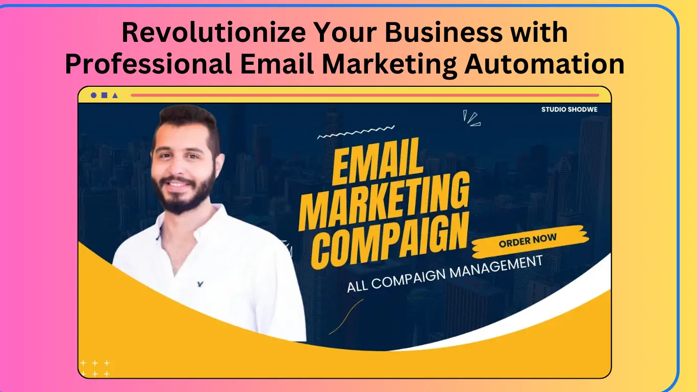 Your Business with Professional Email Marketing Automation